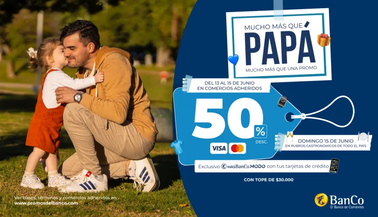 Impulso al consumo: el Banco de Corrientes ofrece 50% de descuento por el Día del Padre