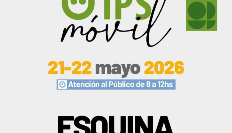 El IPS Móvil brindará atención en Esquina este 21 y 22 de mayo