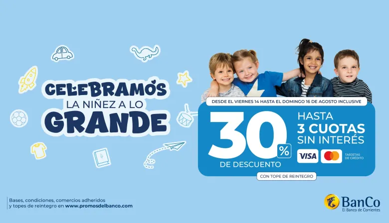 El Banco de Corrientes celebra la niñez a lo grande: hasta 30% de descuento y 3 cuotas sin interés
