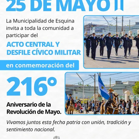 Esquina celebra el 25 de Mayo con una gran jornada patriótica